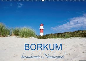 Borkum, bezaubernde Nordseeinsel (Wandkalender 2018 DIN A2 quer) von Dreegmeyer,  Andrea