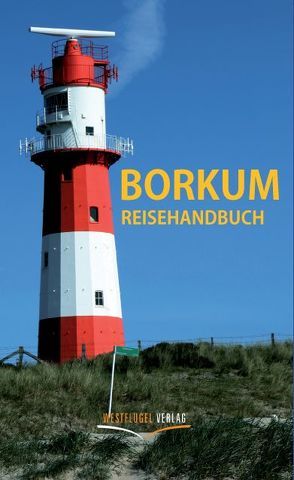 Borkum Reisehandbuch von Peters,  Ulrike Katrin, Raab,  Karsten-Thilo