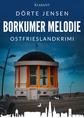 Borkumer Melodie. Ostfrieslandkrimi von Jensen,  Dörte