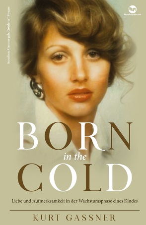 Born in the cold von Gassner,  Kurt Friedrich