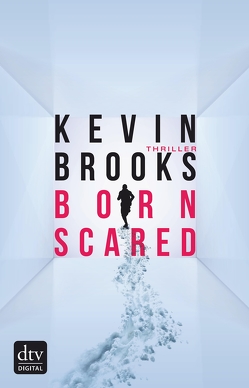 Born Scared von Brooks,  Kevin, Gutzschhahn,  Uwe-Michael