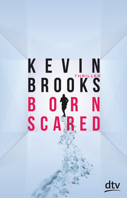 Born Scared von Brooks,  Kevin, Gutzschhahn,  Uwe-Michael