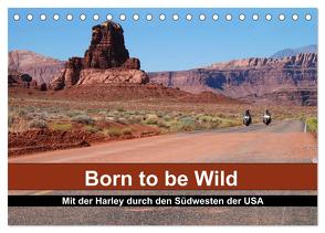 Born to be Wild – Mit der Harley durch den Südwesten der USA (Tischkalender 2024 DIN A5 quer), CALVENDO Monatskalender von Kärcher,  Mike