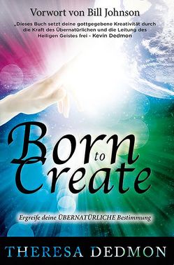 Born to Create von Dedmon,  Theresa