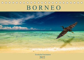 Borneo – Exotische Faszination (Tischkalender 2022 DIN A5 quer) von Wünsche,  Arne