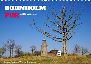 Bornholm Pur (Wandkalender 2023 DIN A2 quer) von Prescher,  Werner