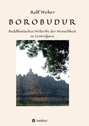 BOROBUDUR von Weber,  Rolf