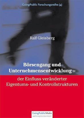 Börsengang und Unternehmensentwicklung von Gleisberg,  Ralf