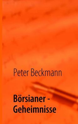 Börsianer – Geheimnisse von Beckmann,  Peter