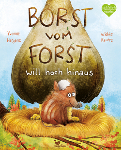 Borst vom Forst will hoch hinaus von Hergane,  Yvonne, Rauers,  Wiebke