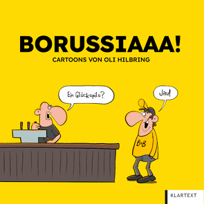 Borussiaaa! Die besten Cartoons von Hilbring,  Oli