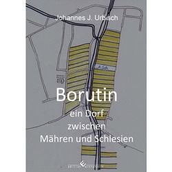 Borutin – ein Dorf zwischen Mähren und Schlesien