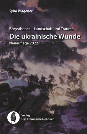 Borysthenes – Landschaft und Trauma von Wagener,  Sybil