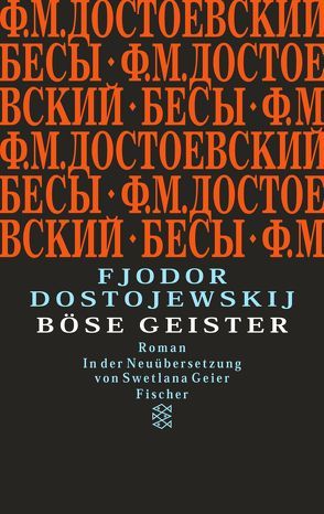 Böse Geister von Dostojewskij,  Fjodor, Geier,  Swetlana