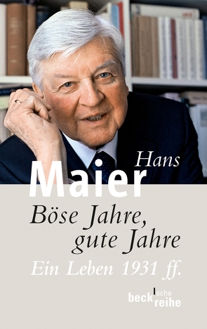 Böse Jahre, gute Jahre von Maier,  Hans