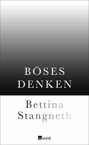 Böses Denken von Stangneth,  Bettina