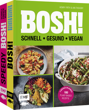 BOSH! – schnell – gesund – vegan von Firth,  Henry, Theasby,  Ian