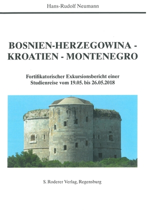 Bosnien-Herzegowina – Kroatien – Montenegro von Hans-Rudolf,  Neumann