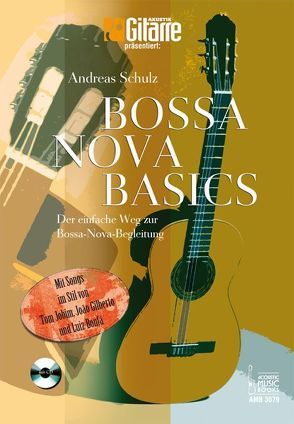 Bossa Nova Basics von Schulz,  Andreas