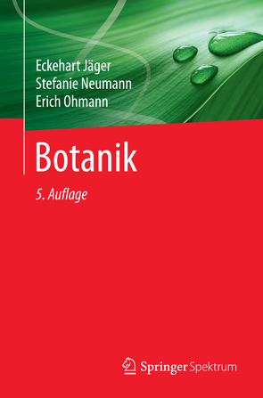 Botanik von Jäger,  Eckehart, Neumann,  Stefanie, Ohmann,  Erich