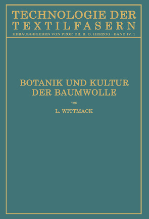 Botanik und Kultur der Baumwolle von Fraenkel,  Stefan, Wittmack,  Ludwig