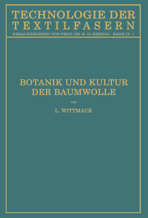 Botanik und Kultur der Baumwolle von Fraenkel,  Stefan, Wittmack,  Ludwig