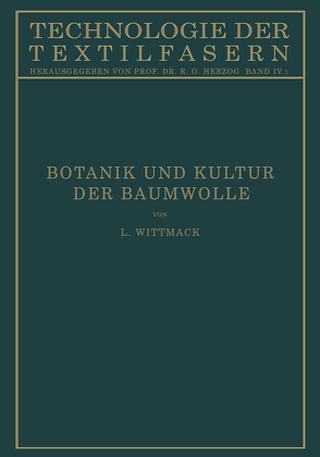 Botanik und Kultur der Baumwolle von Wittmack,  Ludwig