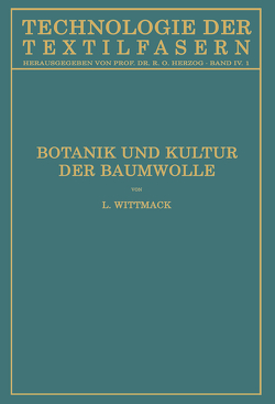 Botanik und Kultur der Baumwolle von Fraenkel,  Stefan, Wittmack,  Ludwig