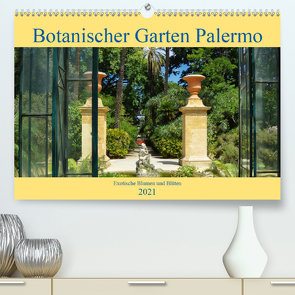 Botanischer Garten Palermo (Premium, hochwertiger DIN A2 Wandkalender 2021, Kunstdruck in Hochglanz) von Balistreri,  Ricarda