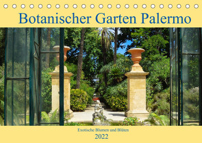 Botanischer Garten Palermo (Tischkalender 2022 DIN A5 quer) von Balistreri,  Ricarda