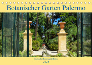 Botanischer Garten Palermo (Tischkalender 2023 DIN A5 quer) von Balistreri,  Ricarda