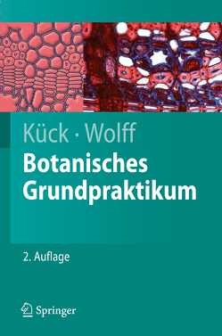 Botanisches Grundpraktikum von Kück,  Ulrich, Wolff,  Gabriele