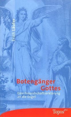 Botengänger Gottes von Läufer,  Erich