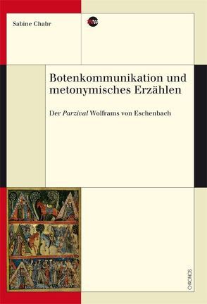 Botenkommunikation und metonymisches Erzählen von Chabr,  Sabine