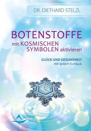 Botenstoffe mit kosmischen Symbolen aktivieren (Fixed Layout) von Stelzl,  Diethard