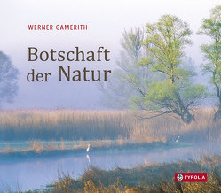 Botschaft der Natur von Gamerith,  Werner