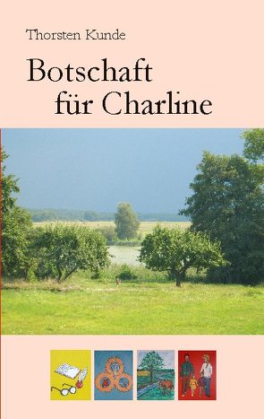 Botschaft für Charline von Kunde,  Thorsten