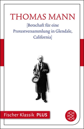 [Botschaft für eine Protestversammlung in Glendale, California] von Mann,  Thomas