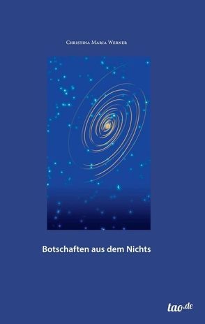 Botschaften aus dem Nichts von Werner,  Christina Maria