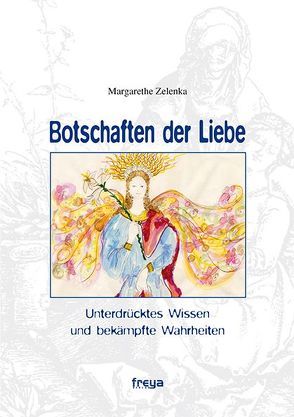 Botschaften der Liebe von Zelenka,  Margarethe