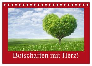 Botschaften mit Herz! (Tischkalender 2024 DIN A5 quer), CALVENDO Monatskalender von Stanzer,  Elisabeth