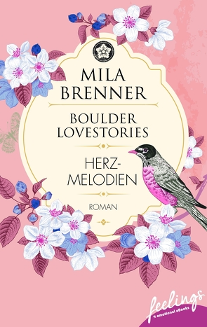 Boulder Lovestories – Herzmelodien von Brenner,  Mila