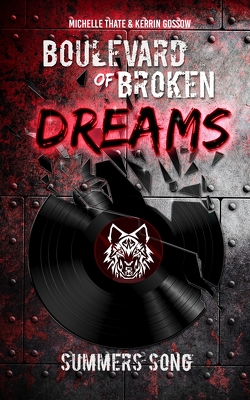 Boulevard of Broken Dreams von Gossow,  Kerrin, Thate,  Michelle