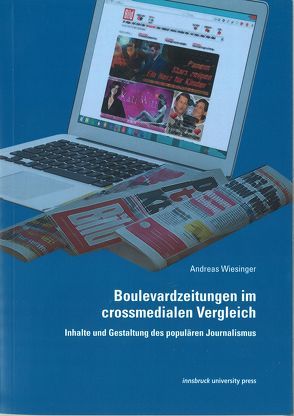 Boulevardzeitungen im crossmedialen Vergleich von Wiesinger,  Andreas