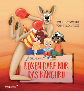 Boxen darf nur das Känguru von Friese,  Marilena, Heer,  Carina