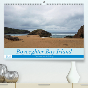 Boyeeghter Bay The Murder Hole Bay (Premium, hochwertiger DIN A2 Wandkalender 2020, Kunstdruck in Hochglanz) von Paul - Babett's Bildergalerie,  Babett