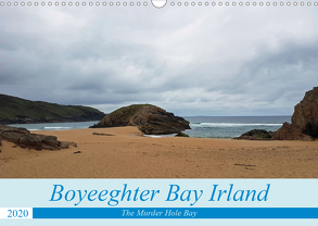 Boyeeghter Bay The Murder Hole Bay (Wandkalender 2020 DIN A3 quer) von Paul - Babett's Bildergalerie,  Babett