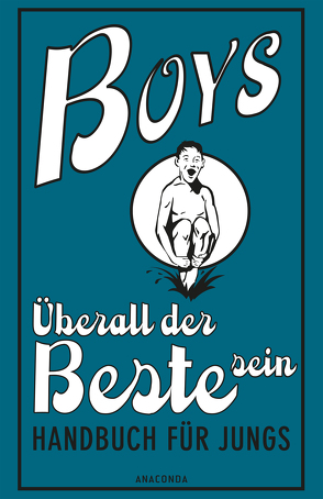 Boys – Überall der Beste sein von Catlow,  Niki, Enright,  Dominique, Macdonald,  Guy, Schwertner,  Peter