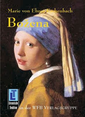 Bozena von Ebner-Eschenbach,  Marie von