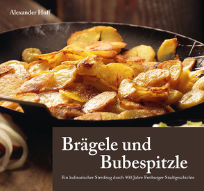 Brägele und Bubespitzle von Hoff,  Alexander